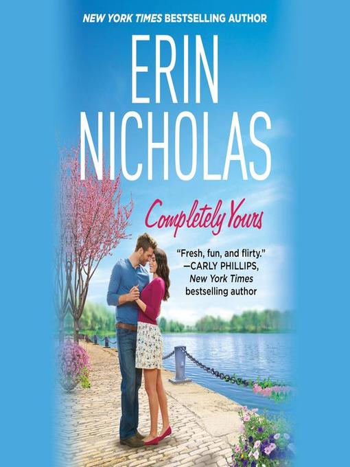 Title details for Completely Yours by Erin Nicholas - Available